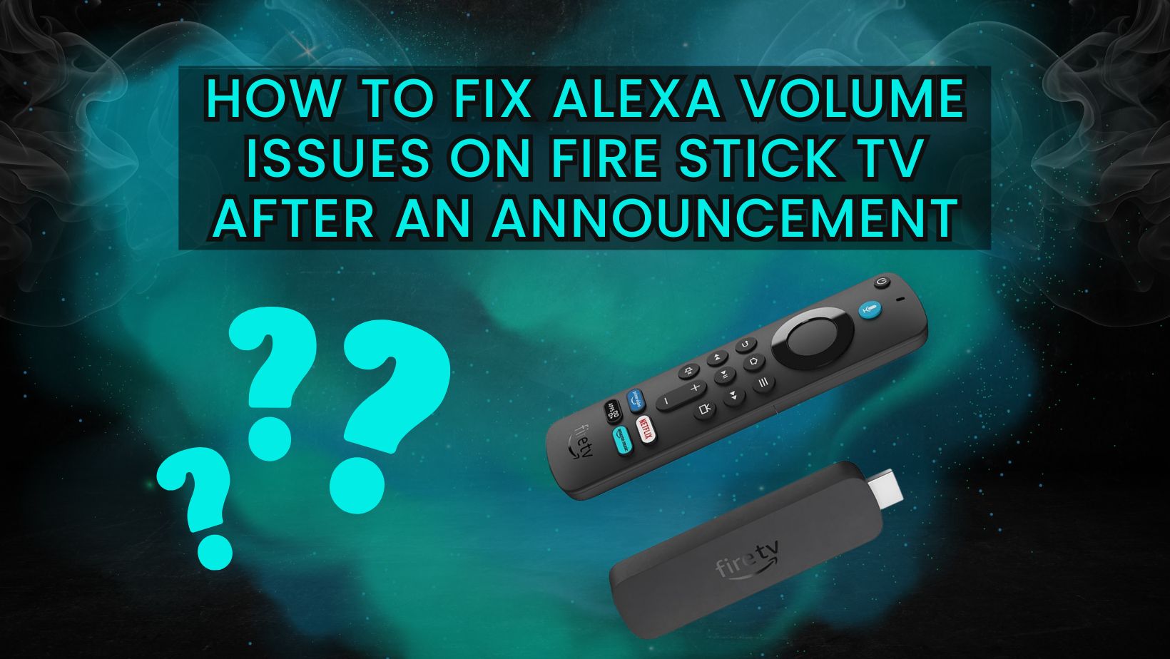 How to Fix Alexa Volume Issues on Fire Stick TV After an Announcement
